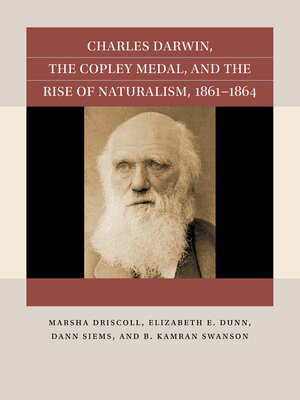 cover image of Charles Darwin, the Copley Medal, and the Rise of Naturalism, 1861-1864
